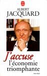 J'accuse l'économie triomphante
