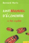 Nouveauté Livre : L'Antimanuel d'économie 2