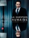 Cinéma : La Question humaine