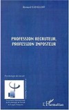 Profession recruteur, profession imposteur